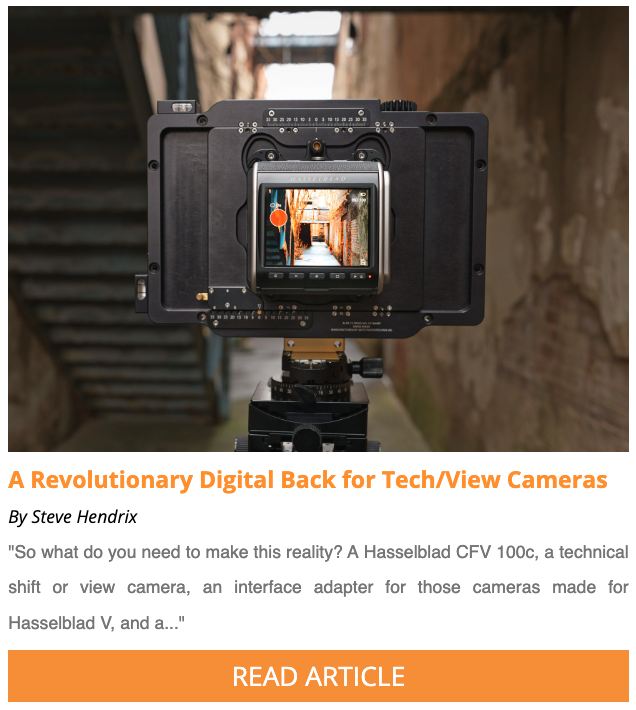 Steve Article - Hasselblad 907X & CFV 100c - a Revolutionary Digital Back for Technical/View Camera
