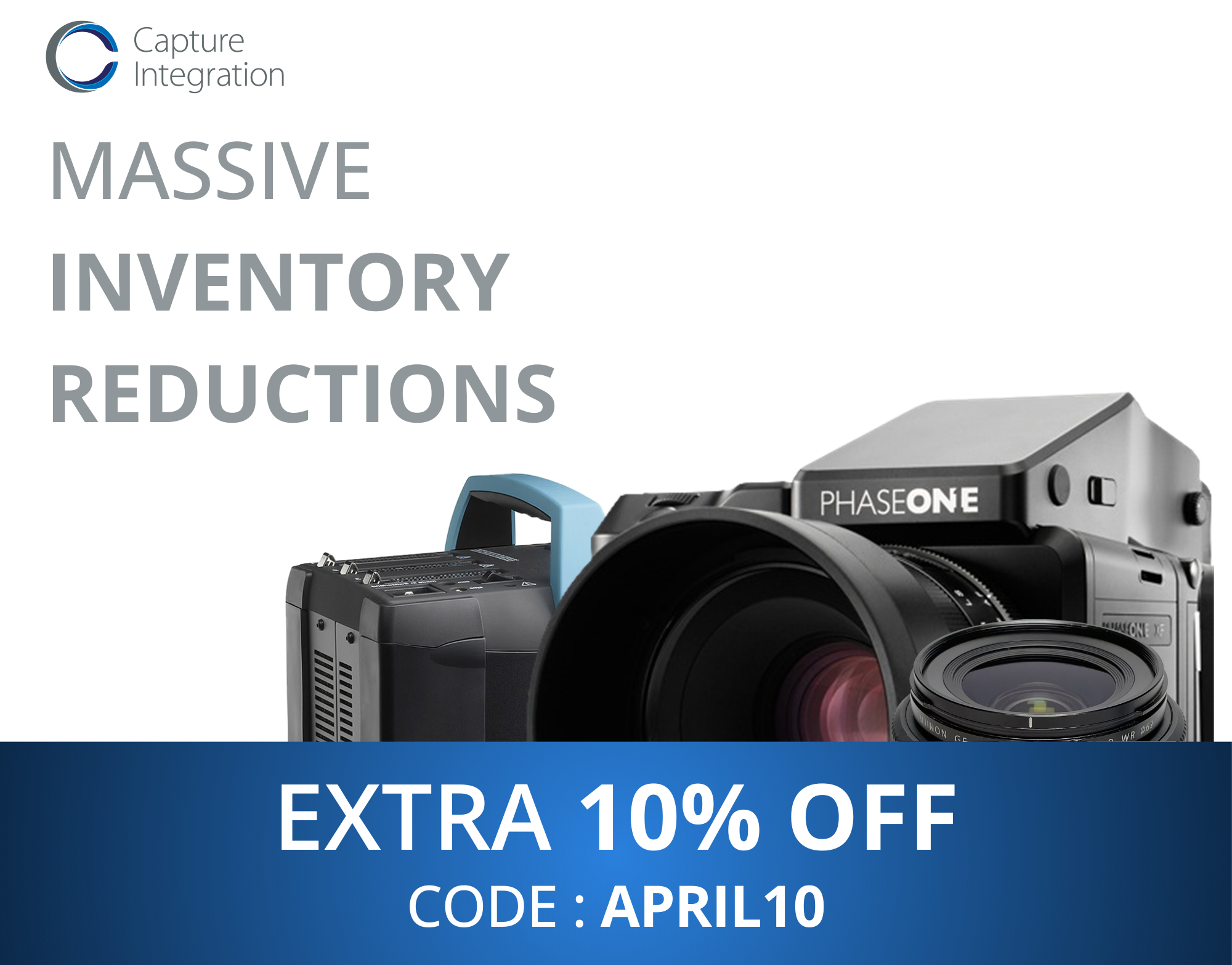 Inventory Reductions! Extra 10% Off for April Only - Capture Integration